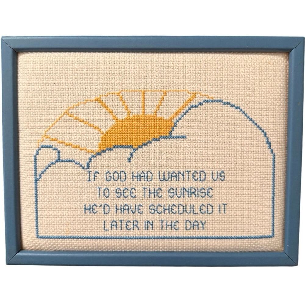 Vintage Humorous Finished Cross Stitch Framed Sunrise Cloud Morning Quote Art